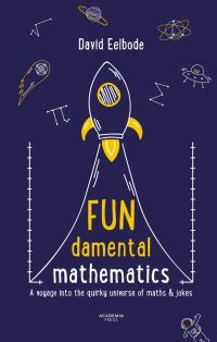 Space rocket blasting off on navy cover of 'FUNdamental Mathematics, A voyage into the quirky universe of maths & jokes', by Lannoo Publishers.