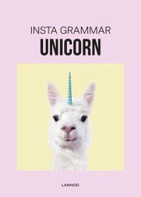 White Llama with blue unicorn horn on head, on pale yellow cover of 'Insta Grammar: Unicorn', by Lannoo Publishers.