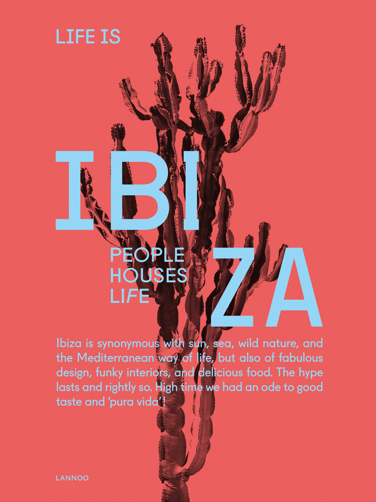 Euphorbia cactus tree with coral filter, on cover of 'Life is Ibiza, People Houses Life', by Lannoo Publishers.