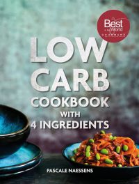 Book cover of Low Carb Cooking With 4 Ingredients, with a bowl of orange food with green edamame beans. Published by Lannoo Publishers.