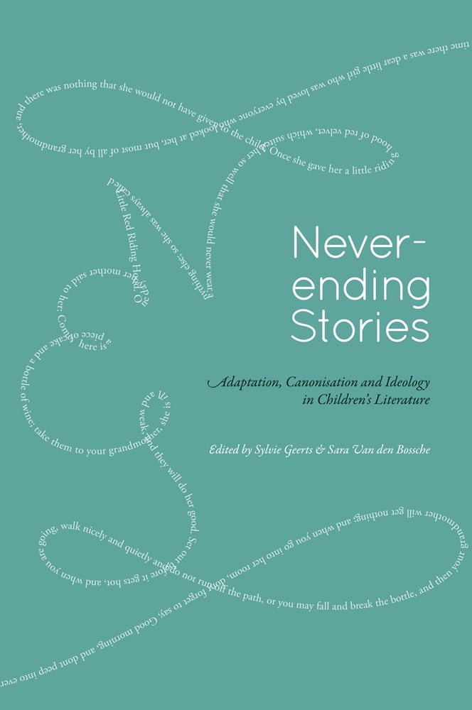 Green cover with swirly line made of letters, for 'Never-ending Stories, Adaptation, Canonisation and Ideology in Children's Literature', by Lannoo Publishers.