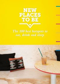 Restaurant table with drink with straw, on cover of 'New Places to Be, The 100 best hotspots to eat, drink and sleep', by Lannoo Publishers.