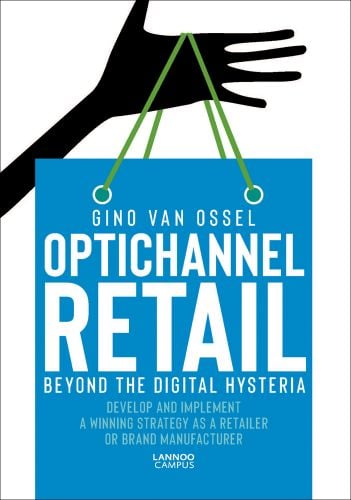 Hand holding blue shopping bag, on white cover of 'Optichannel Retail. Beyond the Digital Hysteria', by Lannoo Publishers.