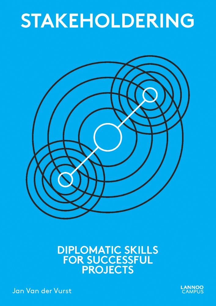 3 circular shapes of black lines on bright blue cover of 'Stakeholdering, Diplomatic Skills for Successful Projects', by Lannoo Publishers.