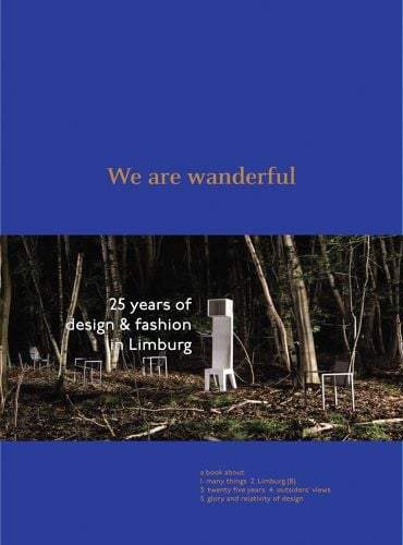 Dark forest with simple framed chairs, on cover of 'We Are Wanderful, 25 Years of Design & Fashion in Limburg', by Lannoo Publishers.