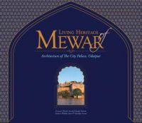 Book cover of Living Heritage of Mewar: Architecture of the City Palace, Udaipur, with a building surrounded by water. Published by Mapin Publishing.