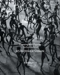 Book cover of Mapping with Figures: The Evolving Art of K.S Radhakrishnan, with a group of sculptured figures. Published by Mapin Publishing.