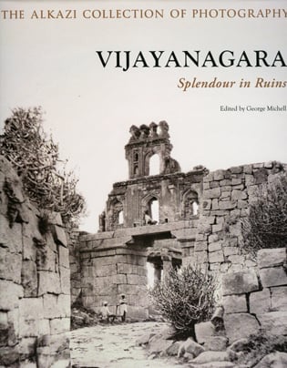 Book cover of Vijayanagara: Splendour in Ruins, with a stone ruin. Published by Mapin Publishing.