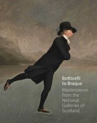 Botticelli to Braque - Masterpieces from the National Galleries of Scotland