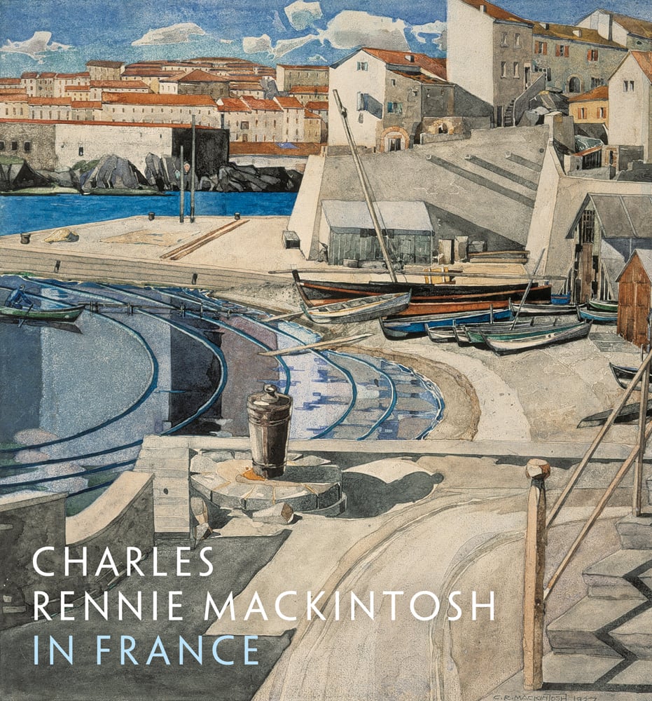 Watercolour, The Little Bay, Port Vendres by Mackintosh, CHARLES RENNIE MACKINTOSH IN FRANCE in white and pale blue font below.