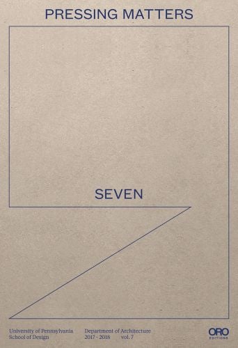 PRESSING MATTERS SEVEN in blue font on beige cover by ORO Editions