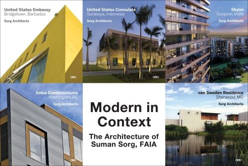 Modern in Context: The Architecture of Suman Sorg, FAIA