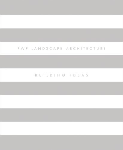 PWP Landscape Architecture: Building Ideas