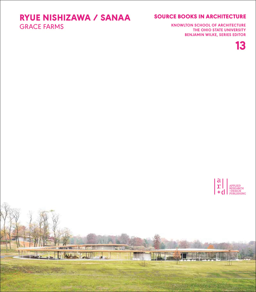 Modern winding architecture building, Grace Farms in New Canaan, Connecticut, RYUE NISHIZAWA / SANAA GRACE FARMS in pink font to upper left.