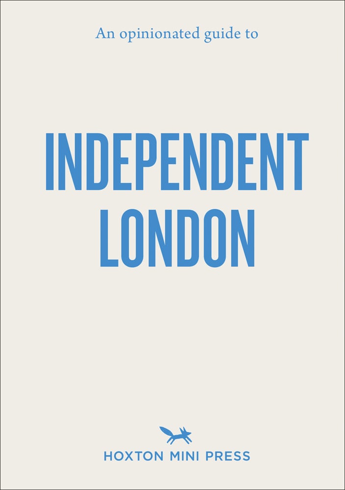 Blue capitalized font to off-white cover of 'An Opinionated Guide to Independent London', by Hoxton Mini Press.