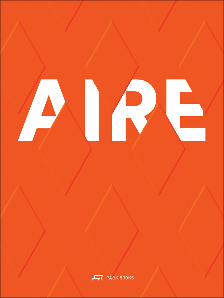 Book cover of Aire: The River and its Double. Published by Park Books.