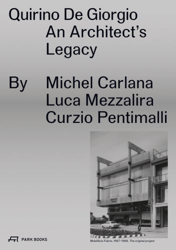 Grey concrete building on grey cover, Quirino De Giorgio An Architect's Legacy in black font above.