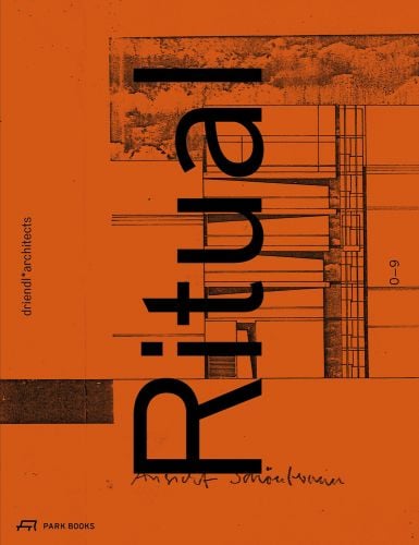 Ritual in black font on orange cover with architecture plan in black, by PARK BOOKS