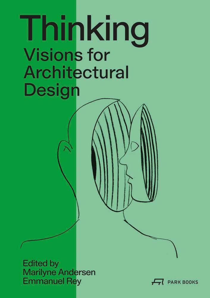 Sketch of head and shoulders, face cut off facing inward to hole in head, on green cover, Thinking Visions for Architectural Design in black font above