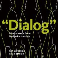 Book cover of "Dialog": What Makes a Great Design Partnership. Published by Pointed Leaf Press.