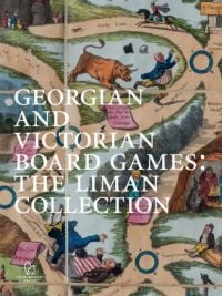 Book cover of Georgian and Victorian Board Games: The Liman Collection. Published by Printed Leaf Press.