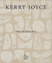 Book cover of Kerry Joyce: The Intangible. Published by Pointed Leaf Press.