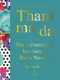 Book cover of Tham ma da: The Adventurous Interiors of Paola Navone. Published by Pointed Leaf Press.