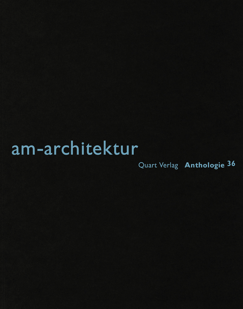 Black book cover of am-architektur. Published by Quart Publishers.
