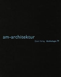Black book cover of am-architektur. Published by Quart Publishers.