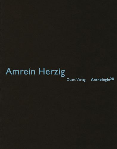 Amrein Herzig: Anthologie 28: German Text