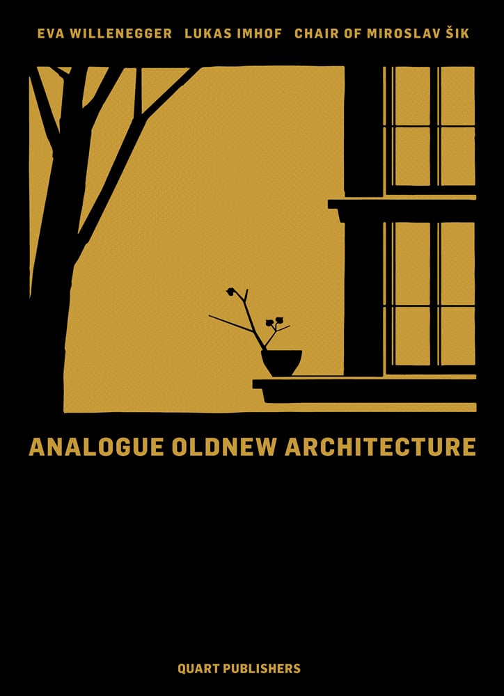 Book cover of Analogue Oldnew Architecture. Published by Quart Publishers.