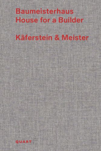 Baumeisterhaus House for a Builder Käferstein & Meister in red font on grey woven cover.