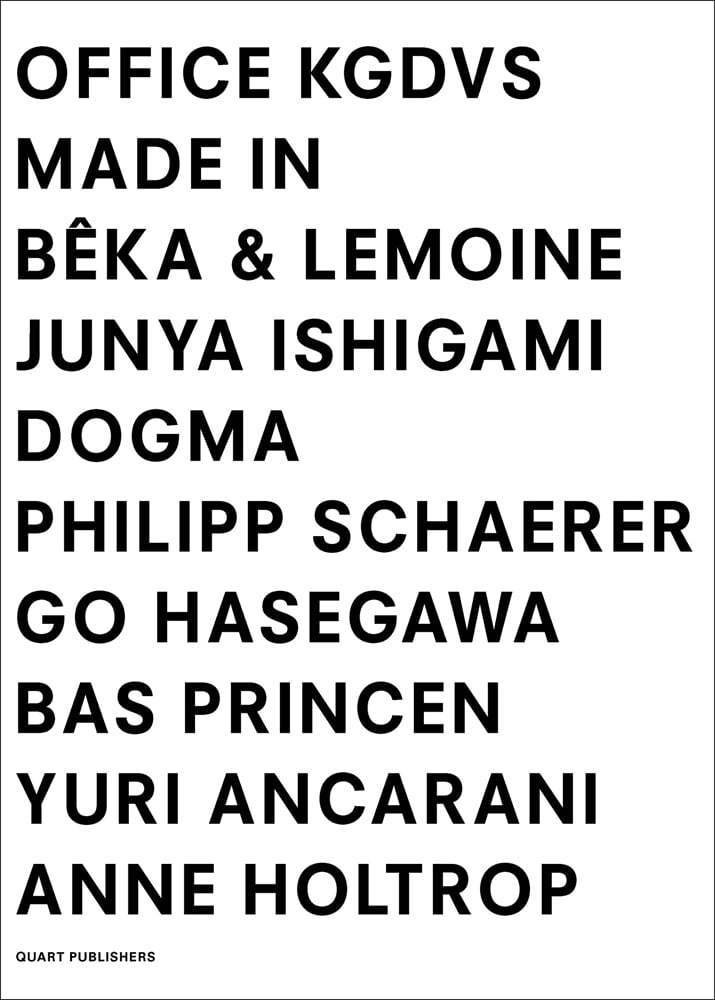 OFFICE KGDVS MADE IN BEKA & LEMONIE JUNYA ISHIGAMI DOGMA PHILIPP SCHAERER in black font on white cover