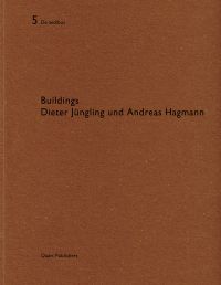 Buildings Dieter Jungling und Andreas Hagmann