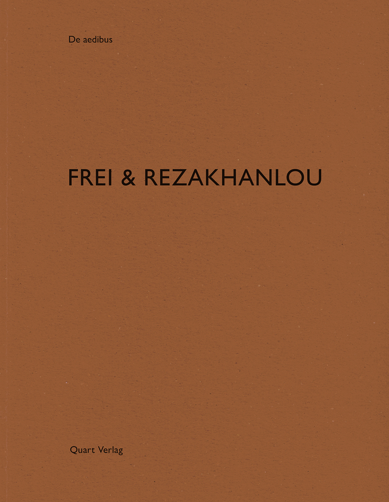 De aedibus FREI & REZAKHANLOU Quart Verlag in black font on brown cover.