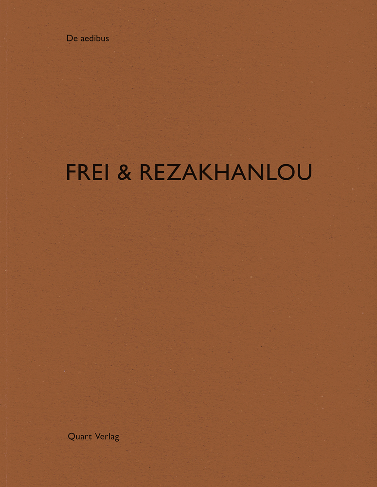 De aedibus FREI & REZAKHANLOU Quart Verlag in black font on brown cover.