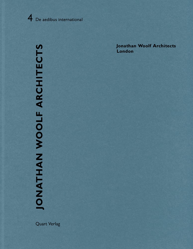 Book cover of Jonathan Woolf Architects - London: De aedibus international 4. Published by Quart Publishers.