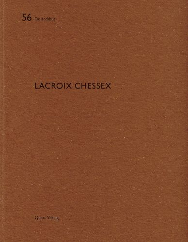 Lacroix Chessex: De Aedibus