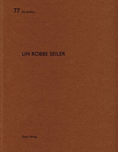 77 De Aedibus LIN ROBBE SEILER Quart Verlag in black font on rich brown cover