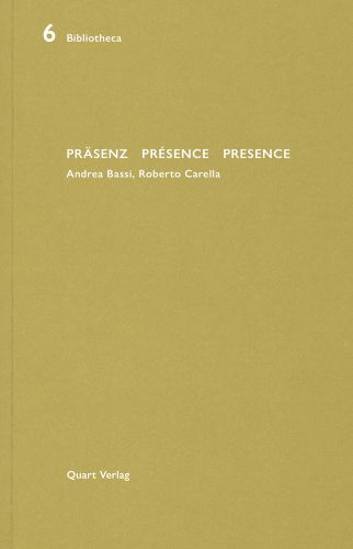 PRASENZ PRESENCE PRESENCE Andrea Bassi, Roberto Carella Quart Verlag in white font on gold cover
