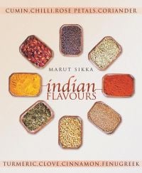 Book cover of Indian Flavours, featuring bowls of herbs and spices. Published by Roli Books.
