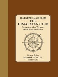 Legendary Maps From The Himalayan Club