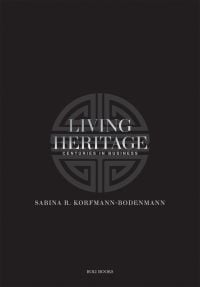 Book cover of Living Heritage: Centuries in Business. Published by Roli Books.