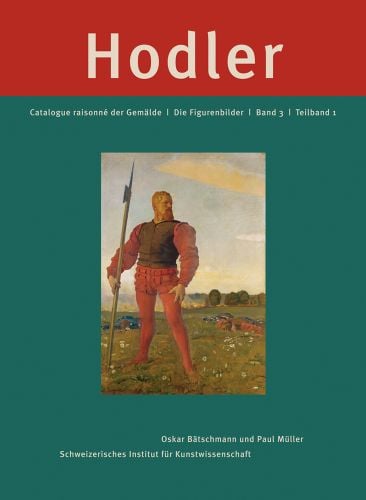 Ferdinand Hodler: Catalogue raisonné der Gemälde