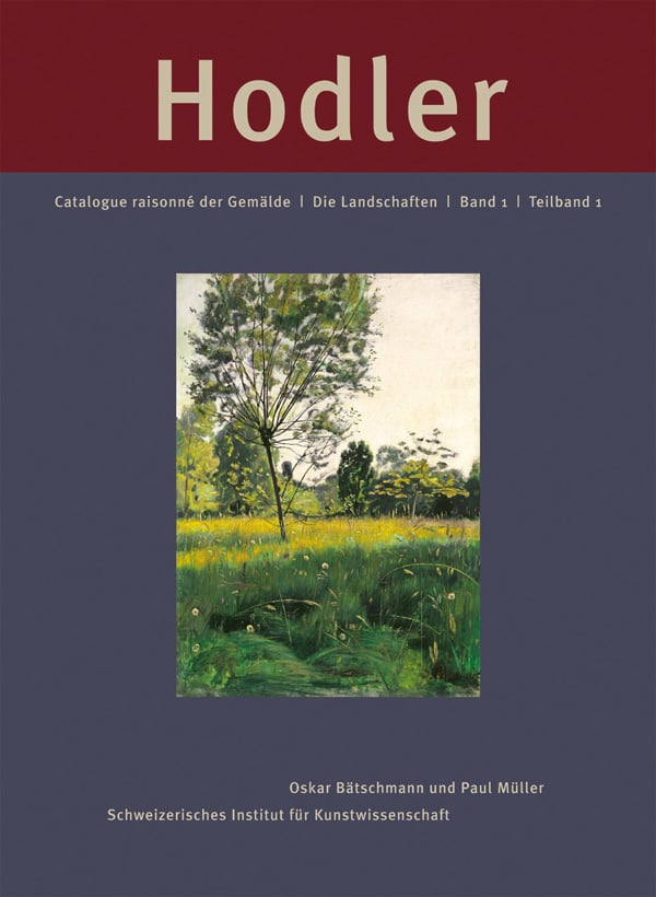 Book cover of Ferdinand Hodler: Catalogue raisonné der Gemälde. Band 1: Die Landschaften, featuring a painting titled Die Goldene Aue. Published by Scheidegger & Spiess.
