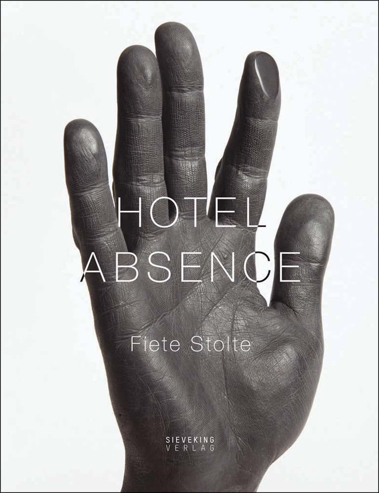 Fiete Stolte: Hotel Absence