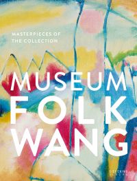 Museum Folkwang: Masterpieces of the Collection