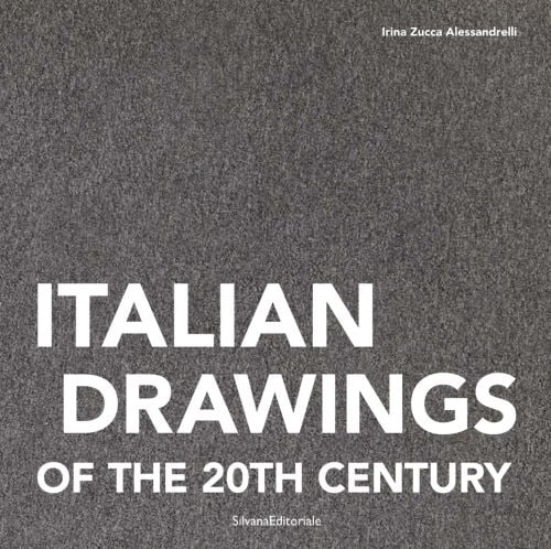 ITALIAN DRAWINGS OF THE 20TH CENTURY in white font on brown fuzzy cover, SilvanaEditoriale below