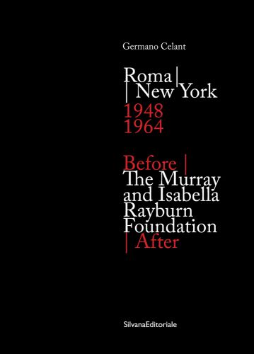Roma New York 1949 1964 Before The Murray and Isabella Rayburn Foundation After in white and red font on black cover.