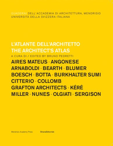 THE ARCHITECT'S ATLAS in white font on bright yellow cover Edited by Bruno Pedretti in black font below